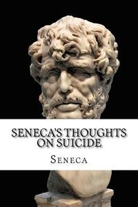bokomslag Seneca's Thoughts On Suicide