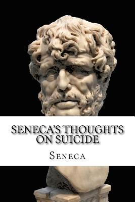 Seneca's Thoughts On Suicide 1