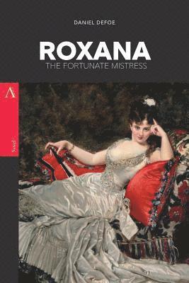 Roxana: The Fortunate Mistress 1