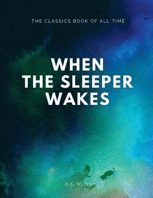 H. G. Wells - When the Sleeper Wakes, Häftad