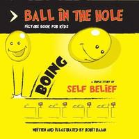 bokomslag Ball in the hole: A suspense thriller for children about self belief and confidence