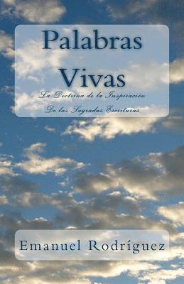bokomslag Palabras Vivas: La Doctrina de la Inspiración De las Sagradas Escrituras