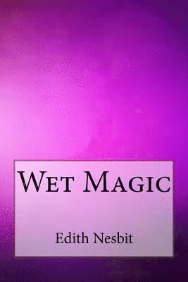 Wet Magic