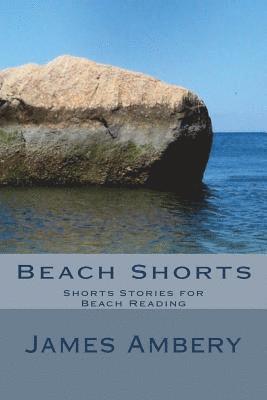 bokomslag Beach Shorts: Shorts Stories for Beach Reading