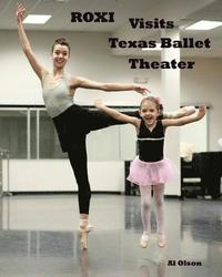 bokomslag Roxi Visits Texas Ballet Theater