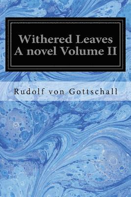 bokomslag Withered Leaves A novel Volume II