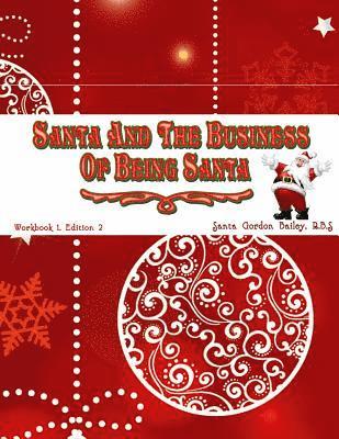 bokomslag Santa and the Business of Being Santa: A Santa Training Guide