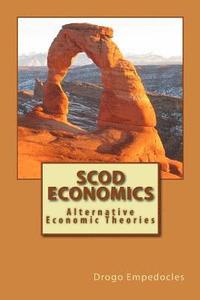 bokomslag SCOD Economics: Alternative Economic Theories