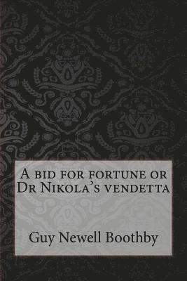 A bid for fortune or Dr Nikola's vendetta 1