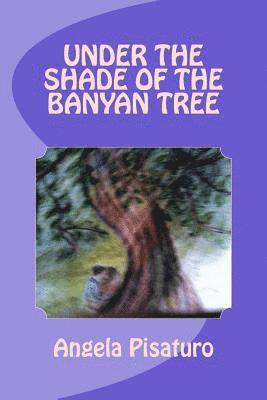 bokomslag Under the Shade of the Banyan Tree