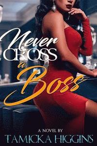 bokomslag Never Cross A Boss