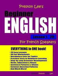 bokomslag Preston Lee's Beginner English Lesson 1 - 20 For French Speakers