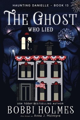 Anna J. McIntyre - The Ghost Who Lied, Häftad