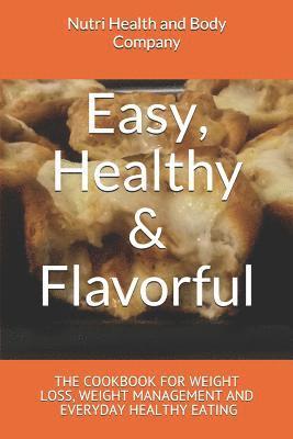 Easy, Healthy & Flavorful 1