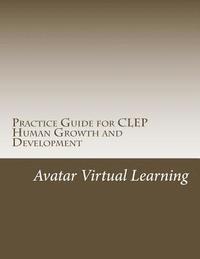 bokomslag Practice Guide for CLEP Human Growth and Development