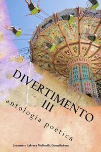 bokomslag Divertimento III: antologia poetica