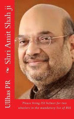 bokomslag Shri Amit Shah ji: Bring ISI helmet in the mandatory list of BIS