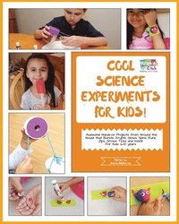 bokomslag Cool Science Experiments For Kids!: Awesome science experiments and Do ItYourself activities for 6-10 years kids