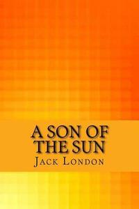bokomslag A son of the sun
