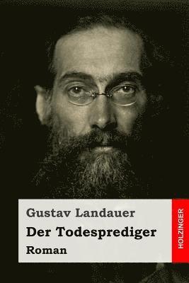 Gustav Landauer - Der Todesprediger: Roman, Häftad. Tillgänglighet: Lägg i varukorg