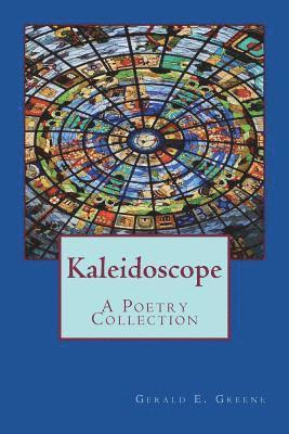 bokomslag Kaleidoscope: A Poetry Collection