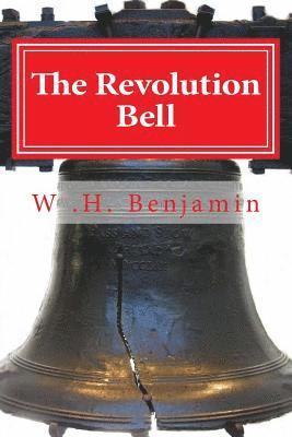 bokomslag The Revolution Bell: (A Collection of Poems)