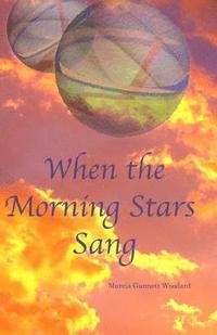 bokomslag When the Morning Stars Sang