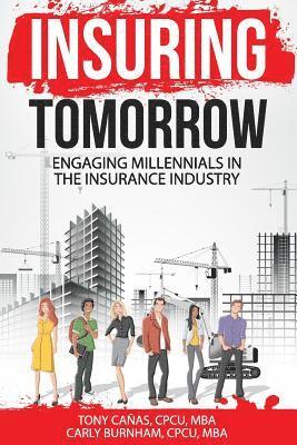 bokomslag Insuring Tomorrow: Engaging Millennials in the Insurance Industry