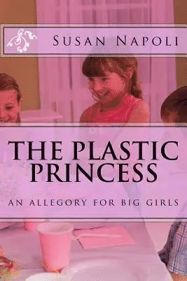 Susan Devine Napoli - Plastic Princess, Häftad. Tillgänglighet: Lägg i varukorg