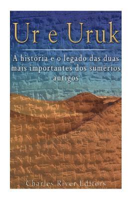 Charles River - Ur e Uruk: a história e o legado das duas mais importantes cidades dos sumérios antigos, Häftad