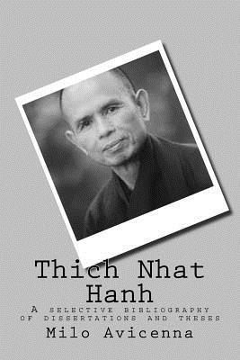 Milo Avicenna - Thich Nhat Hanh: A selective bibliography of dissertations and theses, Häftad