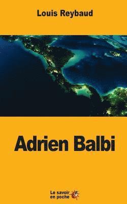 Louis Reybaud - Adrien Balbi, Häftad