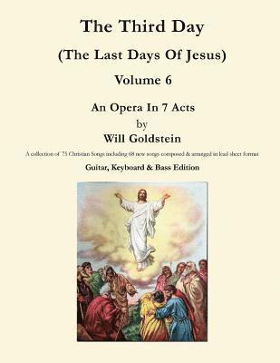 The Third Day: The Last Days Of Jesus 1