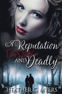 bokomslag A Reputation Dark & Deadly: Book 2 in The Dark & Deadly Trilogy