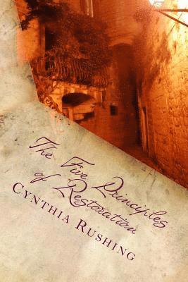The Five Principles of Restoration 1