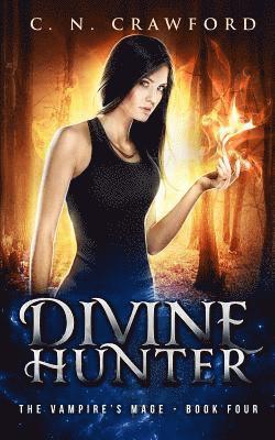 C. N. Crawford - Divine Hunter: An Urban Fantasy Novel, Häftad