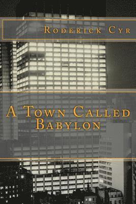 bokomslag A Town Called Babylon
