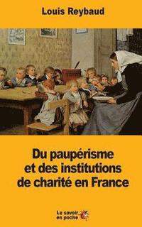 bokomslag Du paupérisme et des institutions de charité en France