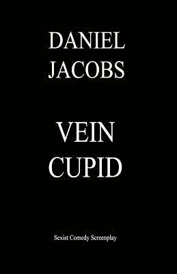 Daniel Jacobs - Vein Cupid, Häftad