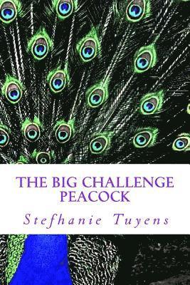 The Big Challenge Peacock: Adult Coloring Book 1