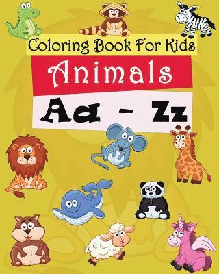 Coloring Book For Kids: Animals A-Z: Coloring pages Freestyle
