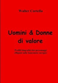 bokomslag Uomini & Donne di valore: Profili biografici dei personaggi effigiati sulle banconote europee