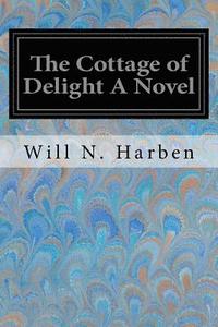 bokomslag The Cottage of Delight A Novel
