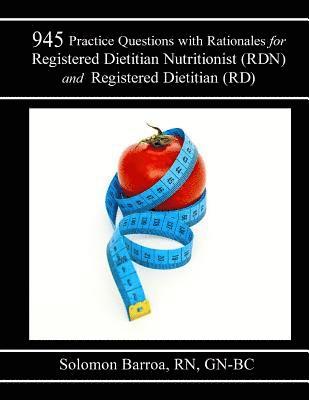 bokomslag 945 Practice Questions with Rationale for Registered Dietitian Nutritionist (RDN) and Registered Dietitian (RD)