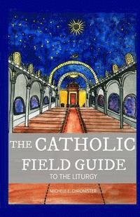 bokomslag The Catholic Field Guide