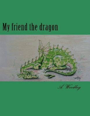 My friend the dragon 1