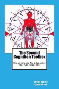 bokomslag The Second Cognition Toolbox: Requirements for Advancing Your Conciousness