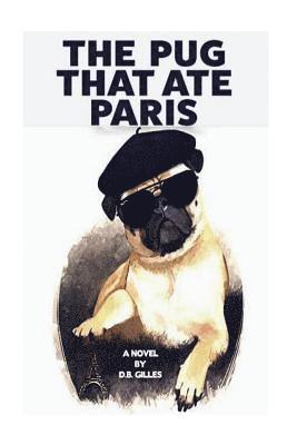 bokomslag The Pug That Ate Paris