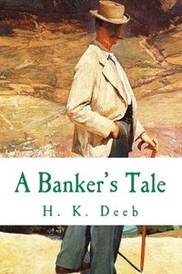 bokomslag A Banker's Tale