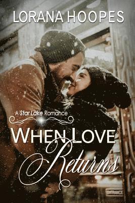 bokomslag When Love Returns: A Star Lake Romance